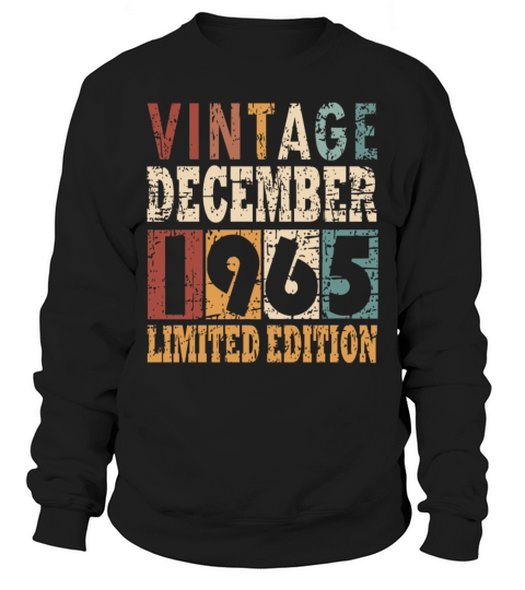 1965 December vintage birthday Sweatshirt Unisex