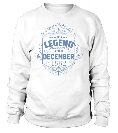 60th Birthday Gifts December 1962 Vintage Sayings Sweatshirt Unisex