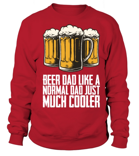 Beer Alcohol Gift Sweatshirt Unisex