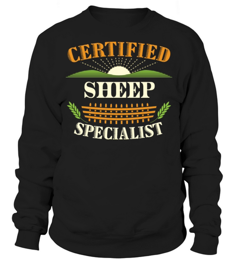 Certified Sheep Specialist Farmer Funny Farming Sweatshirt Unisex