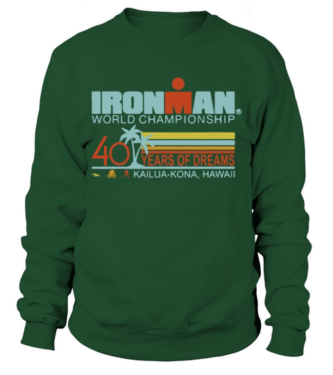 Ironman world championship 40 years of dreams Kailua-Kona Hawaii Sweatshirt Unisex