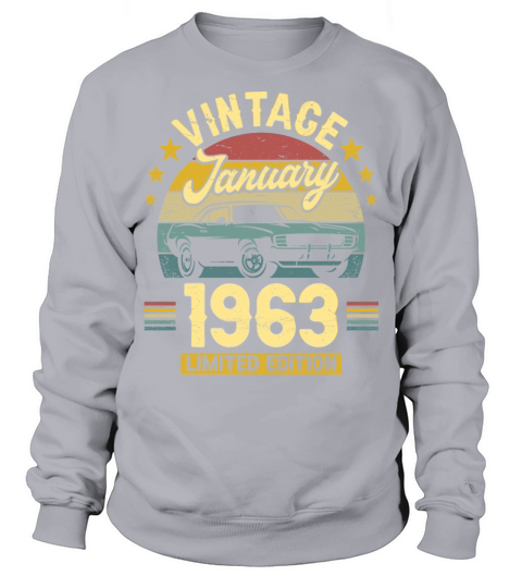 January 1963 60 Years Old Vintage 60th Birthday Sweatshirt Unisex
