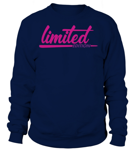 Limited Edition - Slogan - Special - Unique Sweatshirt Unisex