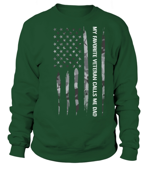My Favorite Veteran Calls Me Dad Sweatshirt Unisex