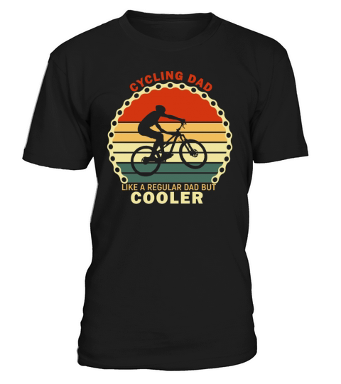 Cycling Dad Like A Regular Dad But Cooler T-Shirt Unisex
