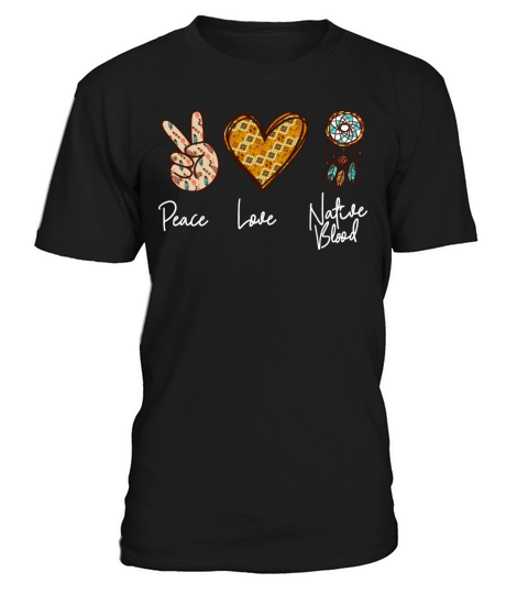 Native American Heritage Month Peace Love Native T-Shirt Unisex