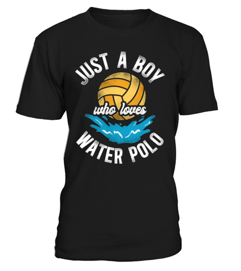 Water Polo Vintage Just A Boy Who T-Shirt Unisex