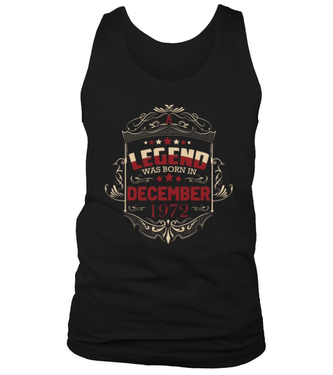 50th Birthday Gifts Born 1972 December Tank Top Unisex