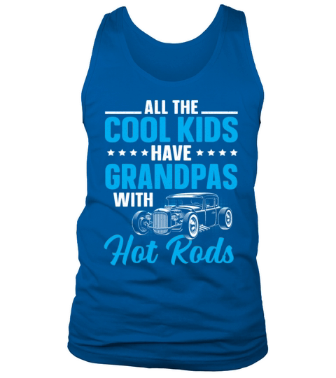Grandpas Hot Rods Classic Car Vintage Hotrod Tank Top Unisex
