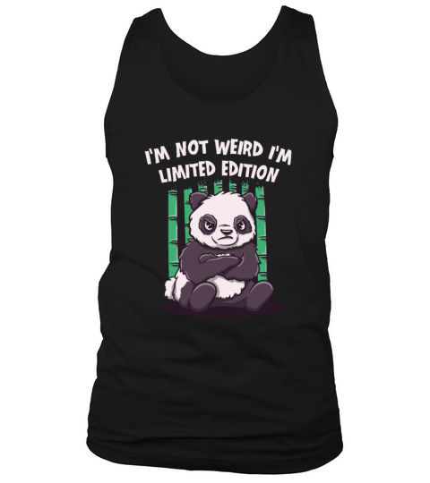 Im Not Weird Funny Sarcastic Humor Quotes Tank Top Unisex