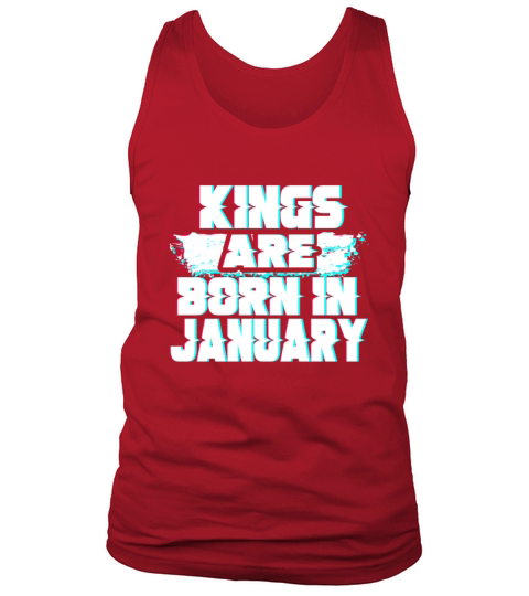 Kings are born in january Tank Top Unisex