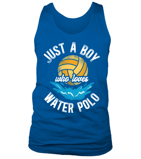 Water Polo Vintage Just A Boy Who Tank Top Unisex