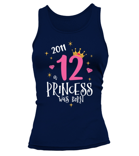 12 Birthday A Princess Was Born 2011 Tank top Woman