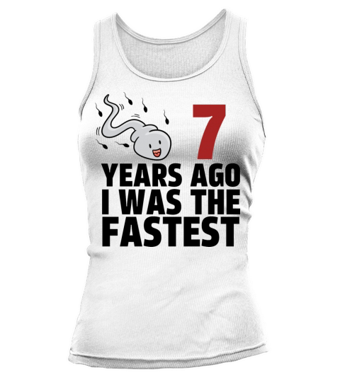 7 Years Ago I Was The Fastest Tank top Woman