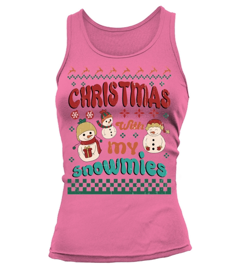 Christmas With My Snowmies Ugly Christmas Shirt Tank top Woman