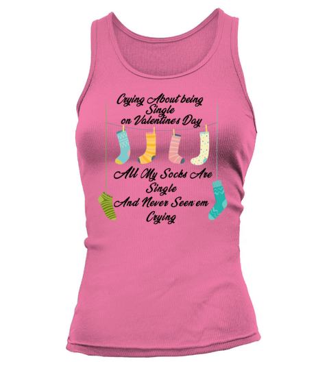 Funny Sarcastic Valentines Day Artwork For Single Tank top Woman