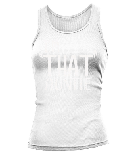 I am That Auntie Tank top Woman