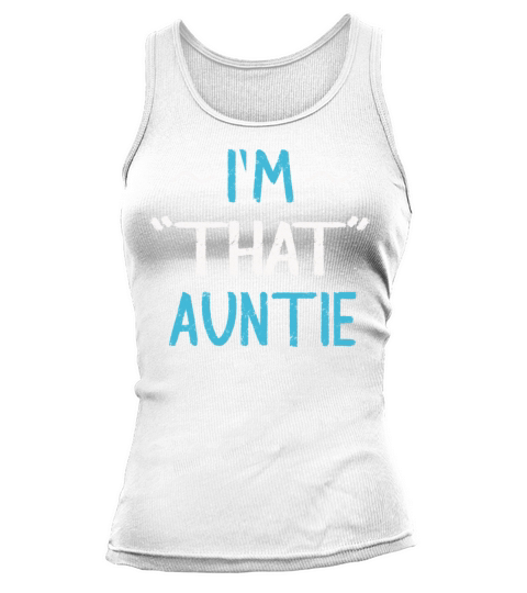 I am That Auntie Tank top Woman