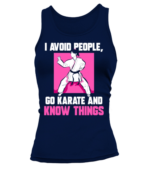 I avoid people go Karate and know things Tank top Woman
