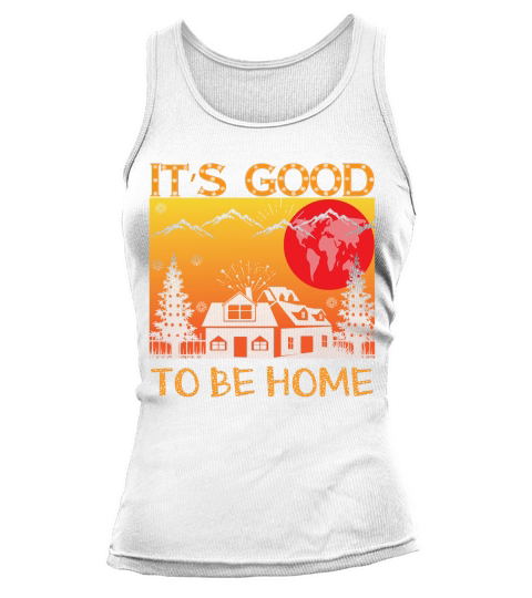 Its good to be home christmas shirt Tank top Woman