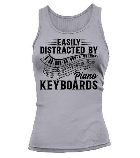 Piano Music Lover - Easily Distracted By Piano Key Tank top Woman