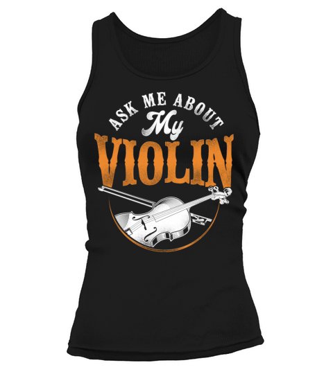 Violin Violinist Vintage Ask Me Tank top Woman