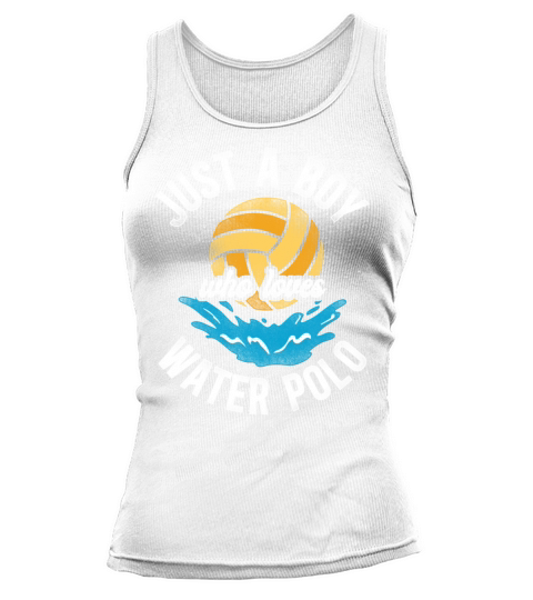 Water Polo Vintage Just A Boy Who Tank top Woman