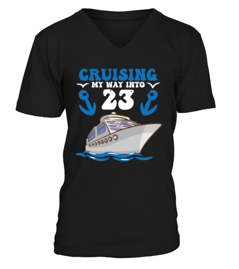 Birthday Cruising My Way Into 23 V-Neck T-shirt