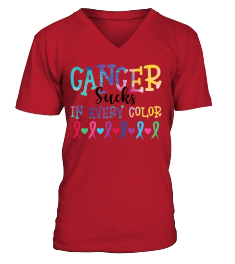 Cancer Sucks In Every Color Awareness V-Neck T-shirt