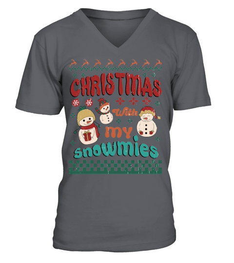Christmas With My Snowmies Ugly Christmas Shirt V-Neck T-shirt