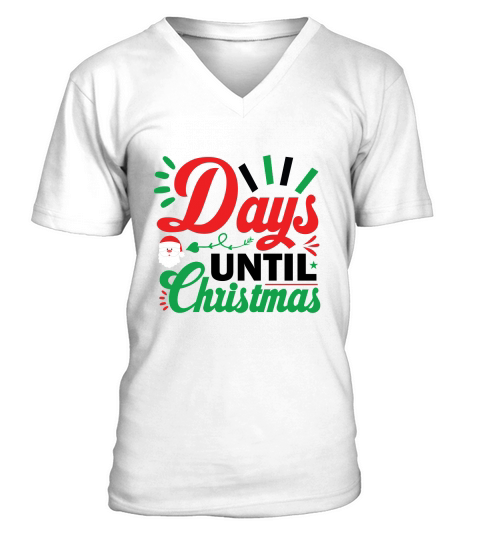 Days Until Christmas V-Neck T-shirt