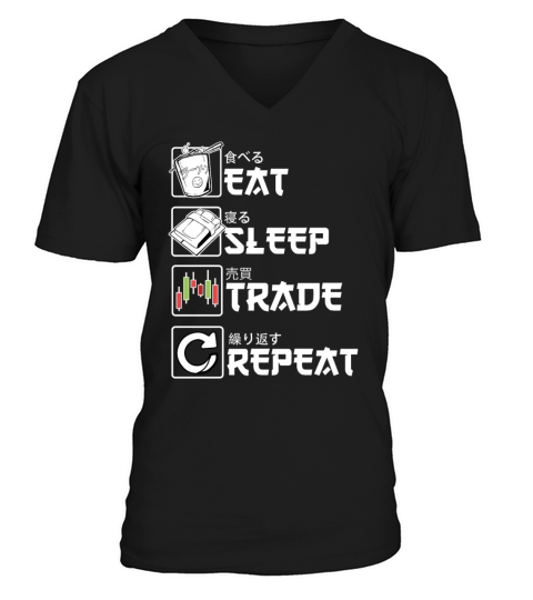 Eat Sleep Trade Repeat Stock Market Forex Trading V-Neck T-shirt