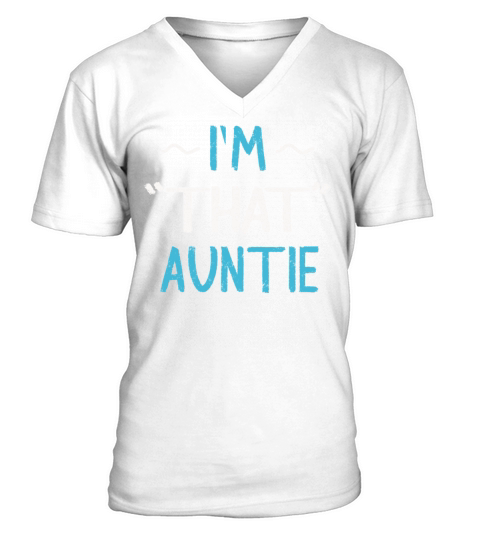 I am That Auntie V-Neck T-shirt