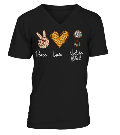 Native American Heritage Month Peace Love Native V-Neck T-shirt