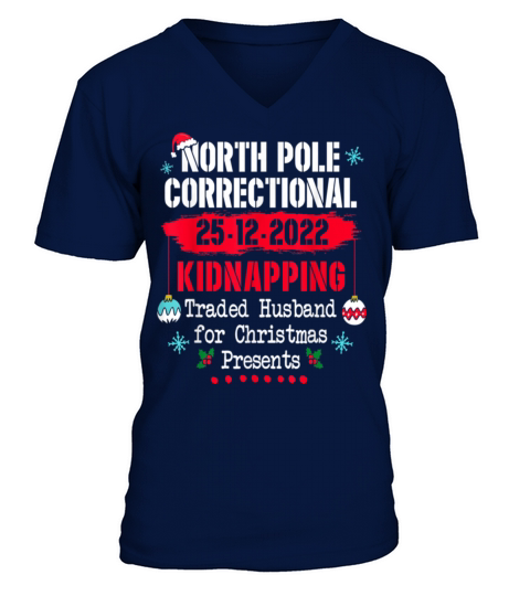 North Pole Correctional Kidnapping Traded Husband V-Neck T-shirt