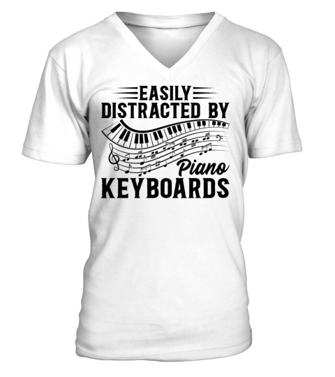 Piano Music Lover - Easily Distracted By Piano Key V-Neck T-shirt