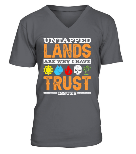 Untapped Lands Trust Issues Funny Magic Geek TCG V-Neck T-shirt
