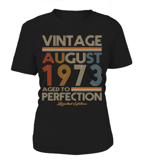 50th birthday vintage august 1973 limited edition Women's T-Shirt