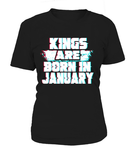 Kings are born in january Women's T-Shirt