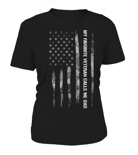My Favorite Veteran Calls Me Dad Women's T-Shirt