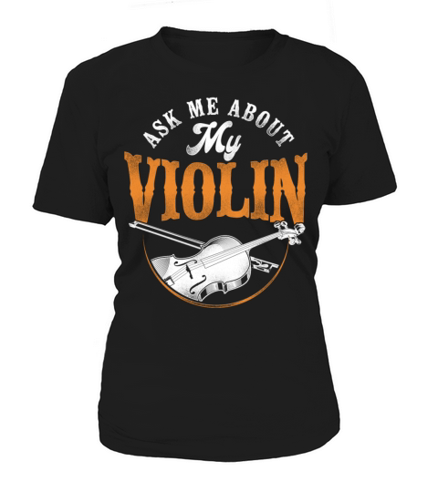 Violin Violinist Vintage Ask Me Women's T-Shirt