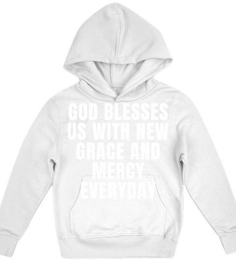 God Blesses Us With New Grace And Mercy Everyday Kids Hoodie