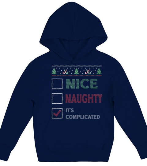 Nice Naughty Its Complicated Christmas List Santa Kids Hoodie