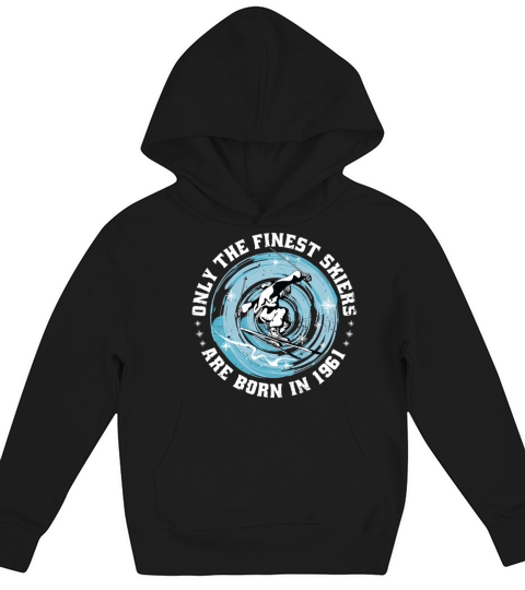 Skiers Skier Vintage born in 1961 Birthday Ski Kids Hoodie