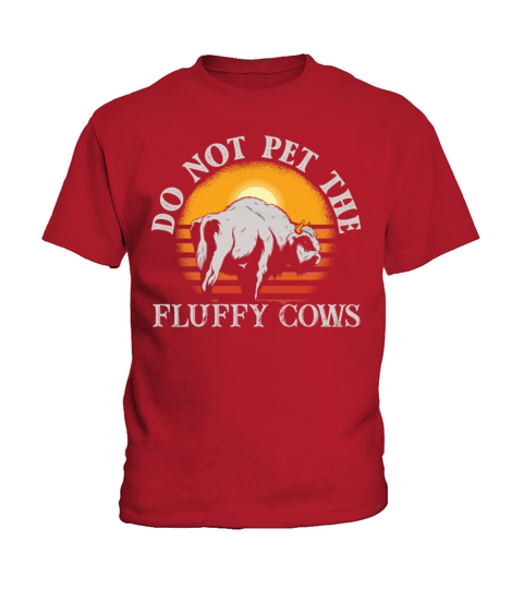 Do Not Pet The Fluffy Cows Kids T-Shirt