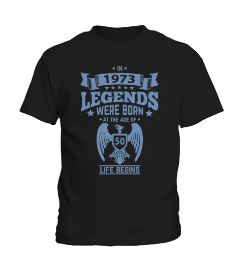 In 1973 Legends wereborn born in 1973 birthday 50 Kids T-Shirt