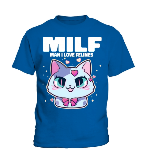 MILF Man I love Felines Funny Cats Kids T-Shirt