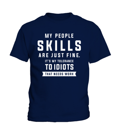 My People Skills Are Just Fine Funny Sarcastic Kids T-Shirt