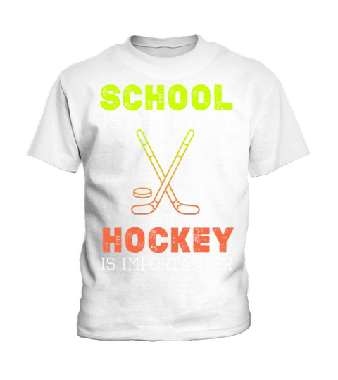 School Is Important But Hockey Is Importanter Fun Kids T-Shirt
