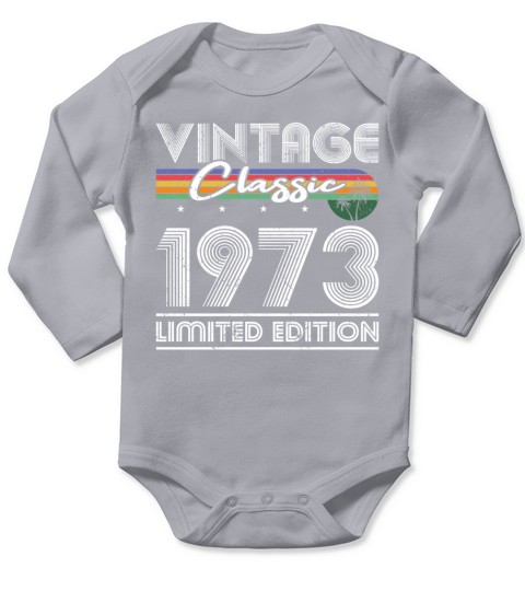 50th birthday vintage 1973 classic limited edition Long Sleeve Baby One-Piece